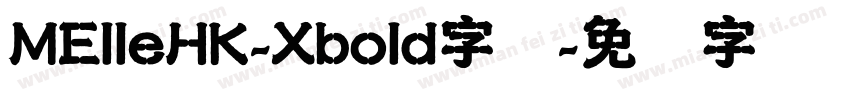 MElleHK-Xbold字体字体转换