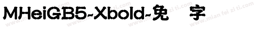 MHeiGB5-Xbold字体转换