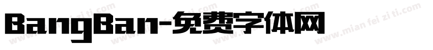 BangBan字体转换