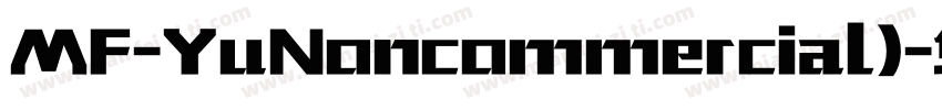 MF-YuNoncommercial)字体转换