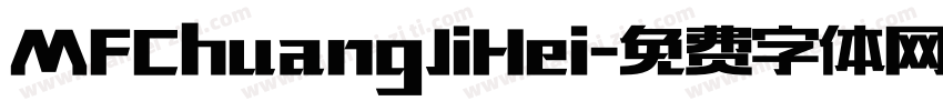 MFChuangJiHei字体转换