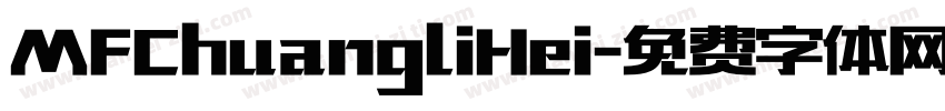 MFChuangliHei字体转换