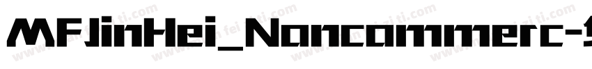 MFJinHei_Noncommerc字体转换