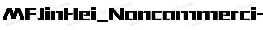 MFJinHei_Noncommerci字体转换