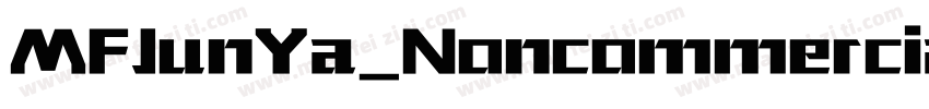 MFJunYa_Noncommercia字体转换