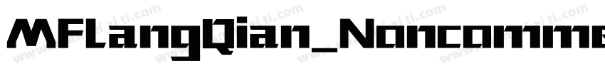 MFLangQian_Noncommercial字体转换
