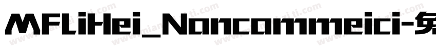 MFLiHei_Noncommeici字体转换