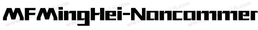MFMingHei-Noncommerical字体转换