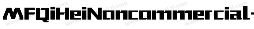 MFQiHeiNoncommercial字体转换