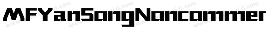 MFYanSongNoncommercial字体转换