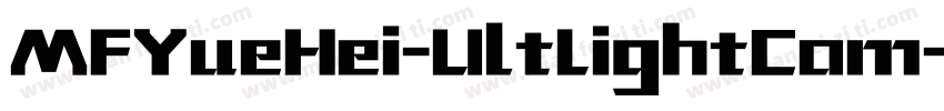MFYueHei-UltLightCom字体转换