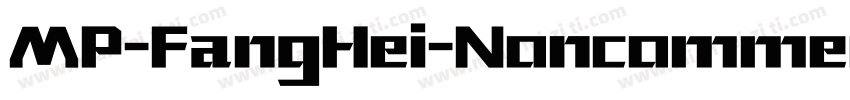 MP-FangHei-Noncommercial-Regular字体转换