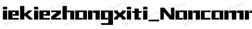 iekiezhongxiti_Noncommercial字体转换