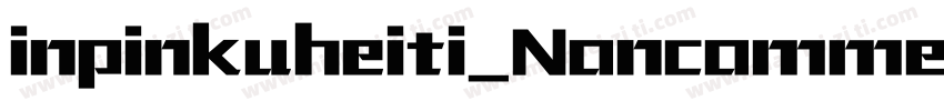 inpinkuheiti_Noncommercial字体转换