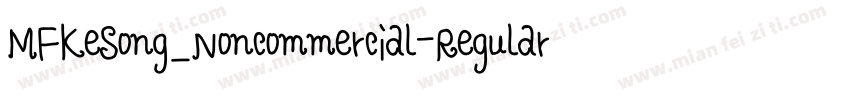 MFKeSong_Noncommercial-Regular-GBpc字体转换