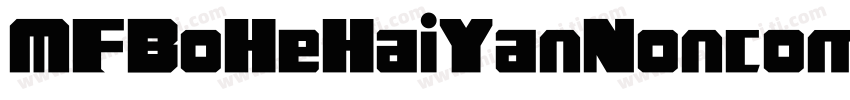 MFBoHeHaiYanNoncommercial字体转换
