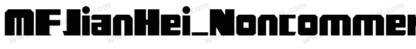 MFJianHei_Noncommer字体转换