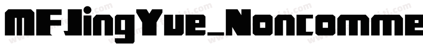 MFJingYue_Noncommercial-Regular字体转换