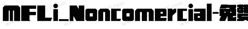 MFLi_Noncomercial字体转换