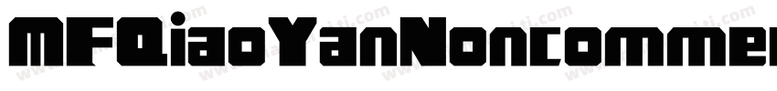 MFQiaoYanNoncommercial字体转换