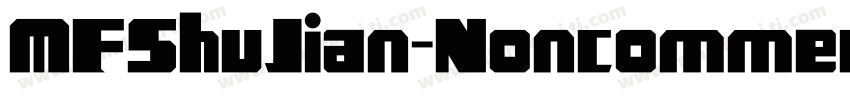 MFShuJian-Noncommercial-Regular字体转换