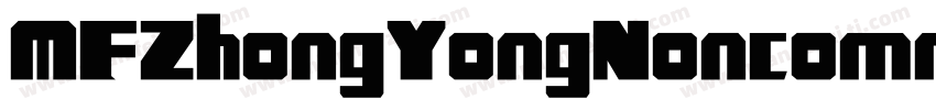 MFZhongYongNoncommercial字体转换