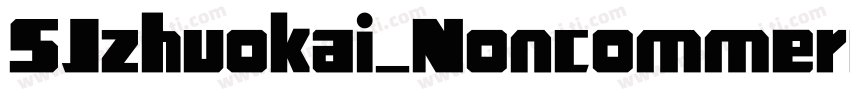 SJzhuokai_Noncommercial字体转换