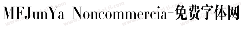 MFJunYa_Noncommercia字体转换