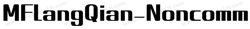 MFLangQian_Noncommercial字体转换
