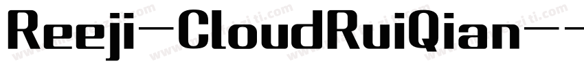 Reeji-CloudRuiQian-字体转换
