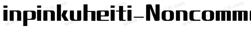 inpinkuheiti_Noncommercial字体转换