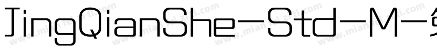 JingQianShe-Std-M字体转换