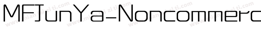 MFJunYa_Noncommercia字体转换