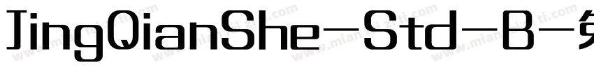 JingQianShe-Std-B字体转换