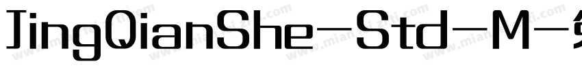 JingQianShe-Std-M字体转换