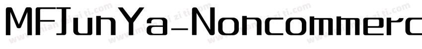 MFJunYa_Noncommerci字体转换