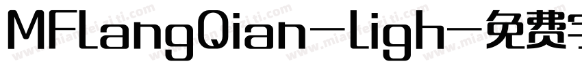 MFLangQian-Ligh字体转换