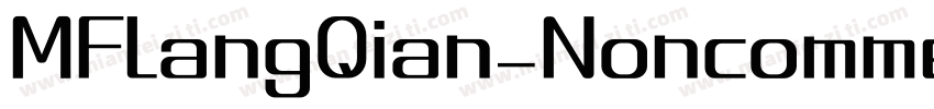 MFLangQian_Noncommercial字体转换