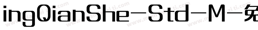 ingQianShe-Std-M字体转换