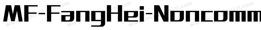 MF-FangHei-Noncommer字体转换