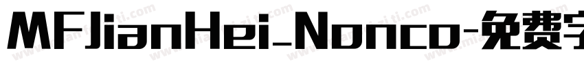 MFJianHei_Nonco字体转换