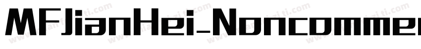 MFJianHei_Noncommerc字体转换