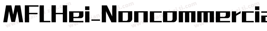 MFLHei_Noncommercial字体转换