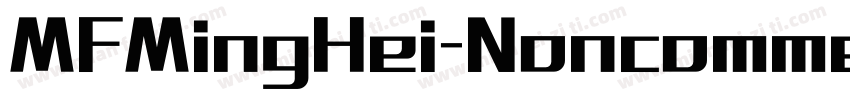 MFMingHei-Noncommerical字体转换