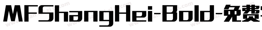 MFShangHei-Bold字体转换
