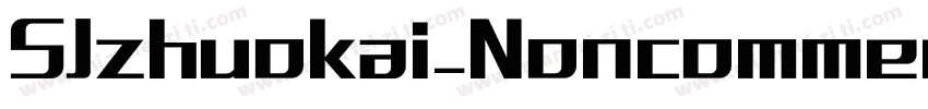 SJzhuokai_Noncommercial字体转换
