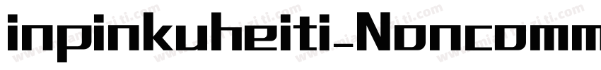 inpinkuheiti_Noncommercial字体转换
