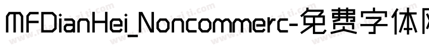 MFDianHei_Noncommerc字体转换