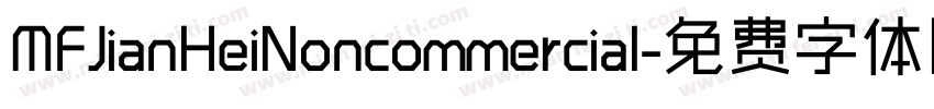 MFJianHeiNoncommercial字体转换