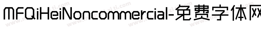 MFQiHeiNoncommercial字体转换